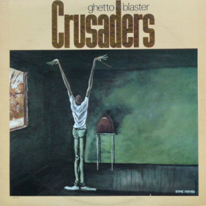The Crusaders - Ghetto Blaster - LP - Vinyl - LP