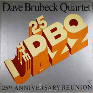 The Dave Brubeck Quartet - 25th Anniversary Reunion - LP - Vinyl - LP