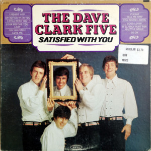 The Dave Clark Five - Satisfied With You [Vinyl] - LP - Vinyl - LP