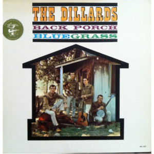 The Dillards - Back Porch Bluegrass [Vinyl] - LP - Vinyl - LP