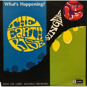 The Earthrise Singers with the The Larry Mayfield Orchestra - What's Happening [Vinyl] - LP - Vinyl - LP