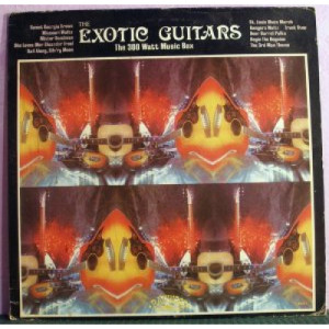 The Exotic Guitars - 300 Watt Music Box [Vinyl] - LP - Vinyl - LP