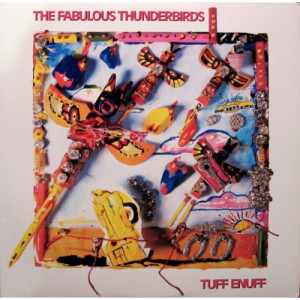 The Fabulous Thunderbirds - Tuff Enough [Record] - LP - Vinyl - LP