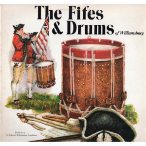 The Fifes & Drums - The Fifes & Drums Of Williamsburg [Vinyl] - LP - Vinyl - LP