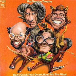 The Firesign Theatre - Don't Crush That Dwarf Hand Me The Pliers [Record] - LP - Vinyl - LP