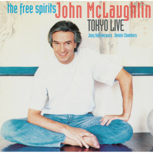 The Free Spirits Featuring John McLaughlin - Tokyo Live [Audio CD] - Audio CD - CD - Album