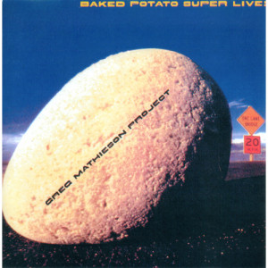 The Greg Mathieson Project - Baked Potato Super Live! [Audio CD] - Audio CD - CD - Album