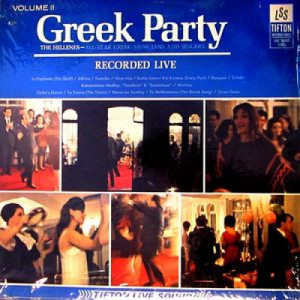 The Hellenes - Recorded Live At A Greek Party - Volume II - LP - Vinyl - LP