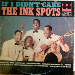 The Ink Spots - If I Didn't Care [Vinyl] - LP - Vinyl - LP