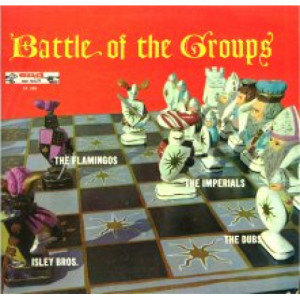 The Isley Brothers / The Dubs / The Flamingos / The Imperials - Battle Of The Groups - LP - Vinyl - LP