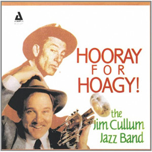 The Jim Cullum Jazz Band - Hooray for Hoagy [Audio CD] - Audio CD - CD - Album