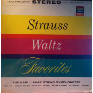 The Karl Lahar String Symphonette - Strauss Waltz Favorites - LP - Vinyl - LP