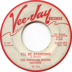 The Kingdom Bound Singers - Standing By The Way / I'll Be Standing [Vinyl] - 7 Inch 45 RPM - Vinyl - 7"