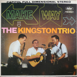 The Kingston Trio - Make Way [Record] - LP - Vinyl - LP