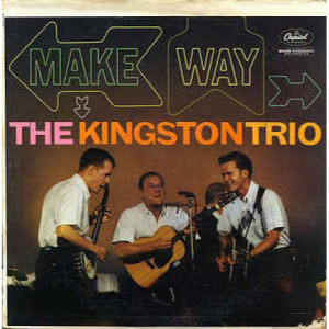 The Kingston Trio - Make Way [Vinyl] - LP - Vinyl - LP
