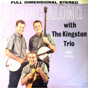 The Kingston Trio - String Along [Record] - LP - Vinyl - LP