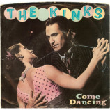 The Kinks - Come Dancing / Noise - 7 Inch 45 RPM