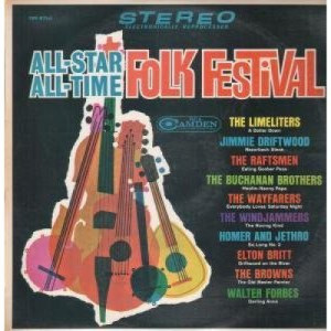 The Limeliters / Jimmie Driftwood / The Raftsmen / The Buchanan Brothers / The Wayfarers / The Windjammers / Homer And Jethro - All-Star All-Time Folk Festival [Vinyl] - LP - Vinyl - LP