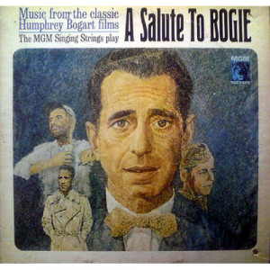 The MGM Singing Strings - A Salute To Bogie - LP - Vinyl - LP
