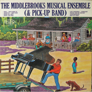 The Middlebrooks Musical Ensemble (& Pick-Up Band) - The Middlebrooks Musical Ensemble (& Pick-Up Band) [Vinyl] - LP - Vinyl - LP