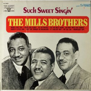 The Mills Brothers - Such Sweet Singin' - LP - Vinyl - LP