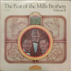 The Mills Brothers - The Best Of The Mills Brothers Volume II - LP - Vinyl - LP