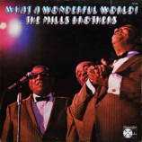 The Mills Brothers - What A Wonderful World [Record] - LP