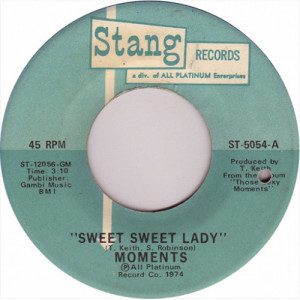 The Moments - Sweet Sweet Lady / The Next Time I See You [Vinyl] - 7 Inch 45 RPM - Vinyl - 7"