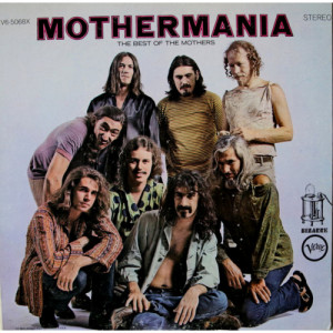 The Mothers Of Invention - Mothermania (The Best Of The Mothers) [Vinyl] - LP - Vinyl - LP