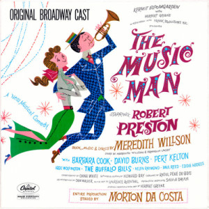 The Music Man - The Music Man (Original Broadway Cast) [Vinyl] Robert Preston; Barbara Cook - LP - Vinyl - LP