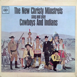 The New Christy Minstrels - Sing And Play Cowboys And Indians [Record] - LP - Vinyl - LP