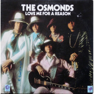 The Osmonds - Love Me For A Reason [Record] - LP - Vinyl - LP
