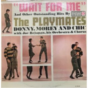 The Playmates - Wait For Me And Other Outstanding Hits [Vinyl] - LP - Vinyl - LP