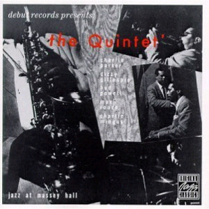 The Quintet - Jazz At Massey Hall [Audio CD] - Audio CD - CD - Album