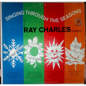 The Ray Charles Singers - Singing Through The Seasons With The Ray Charles Singers [Vinyl] - LP - Vinyl - LP