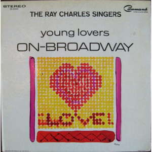 The Ray Charles Singers - Young Lovers On Broadway - LP - Vinyl - LP