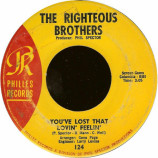 The Righteous Brothers - You've Lost That Lovin' Feelin' / There's A Woman [Vinyl] - 7 Inch 45 RPM