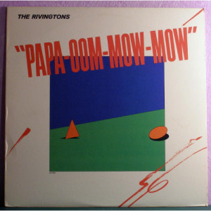 The Rivingtons - Papa-Oom-Mow-Mow [Vinyl] - LP - Vinyl - LP