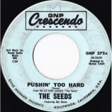 The Seeds Featuring Sky Saxon - Pushin' Too Hard / Try To Understand [Vinyl] - 7 Inch 45 RPM