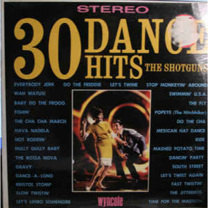 The Shotguns - 30 Dance Hits [Vinyl] - LP - Vinyl - LP