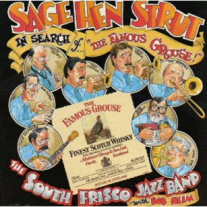 The South Frisco Jazz Band - Sage Hen Strut - In Search of The Famous Grouse - LP - Vinyl - LP