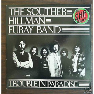 The Souther-Hillman-Furay Band - Trouble in Paradise [Record] - LP - Vinyl - LP