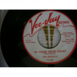 The Spaniels - 100 Years From Today / These Three Words [Vinyl] - 7 Inch 45 RPM