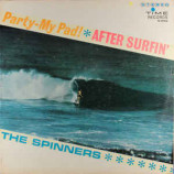 The Spinners - Party - My Pad! After Surfin' [Vinyl] - LP