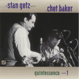 The Stan Getz Quartet With Chet Baker: - Quintessence Volume 1 [Audio CD] - Audio CD