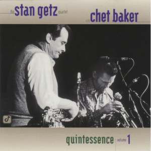 The Stan Getz Quartet With Chet Baker: - Quintessence Volume 1 [Audio CD] - Audio CD - CD - Album