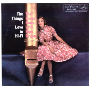 The Three Suns - The Things I Love In Hi-Fi [Vinyl] - LP - Vinyl - LP