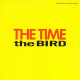 The Bird [Vinyl] - 12 Inch 45 RPM Maxi-Single