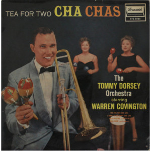 The Tommy Dorsey Orchestra Starring Warren Covington - Tea For Two Cha Chas [Record] - LP - Vinyl - LP