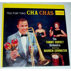The Tommy Dorsey Orchestra Starring Warren Covington - Tea For Two Cha Chas [Vinyl] - LP - Vinyl - LP